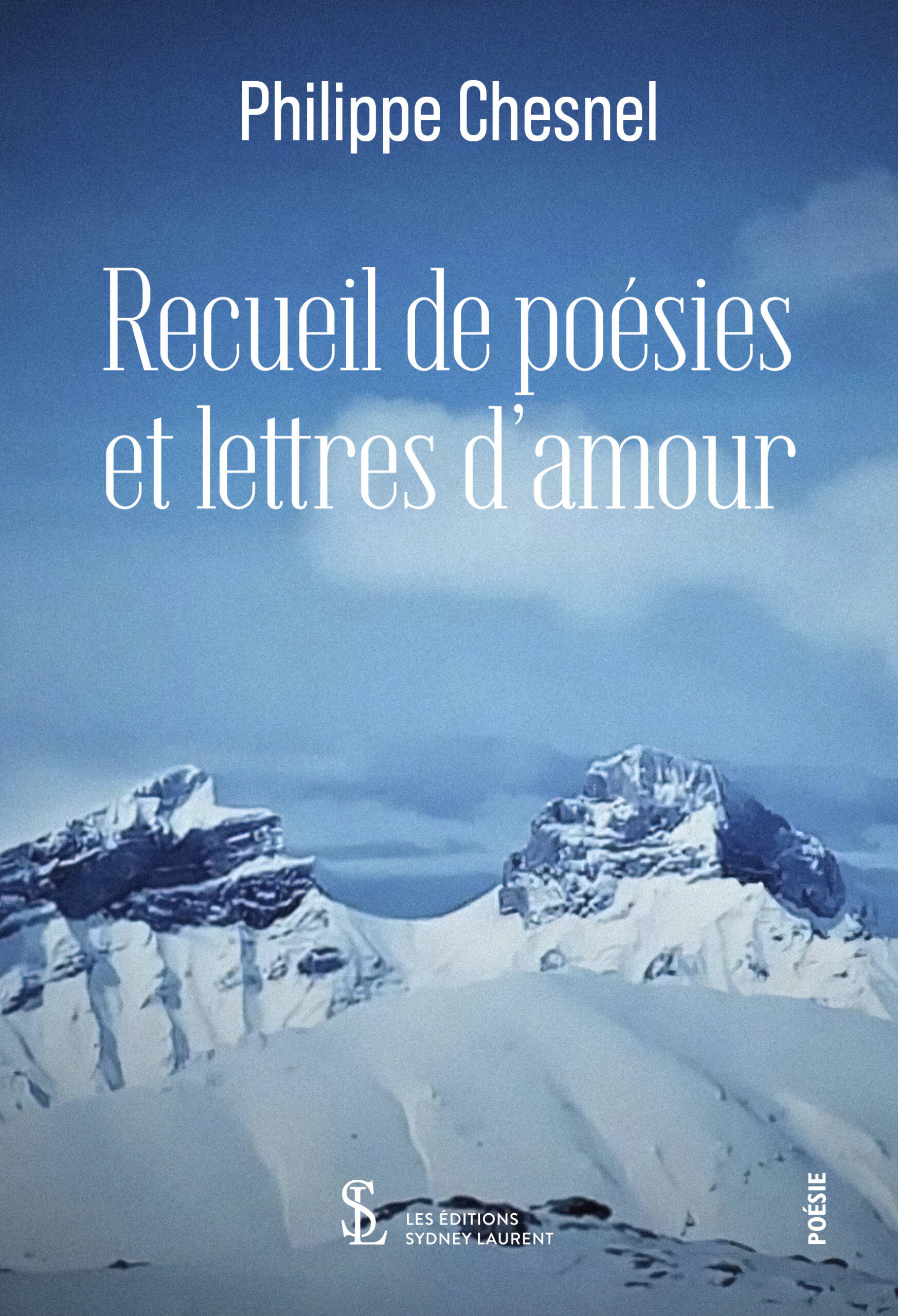 couverture du recueil de poésie contemporaine Recueil de poésies et lettres d'amour, de Philippe Chesnel